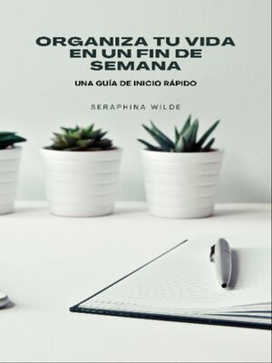 cover image of Organiza tu vida en un fin de semana